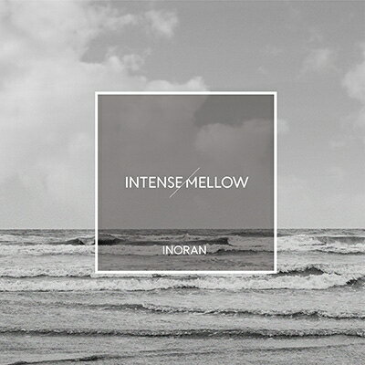 INORAN イノラン / INTENSE / MELLOW【初回限定盤】 【CD】