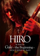 HIRO (La'cryma Christi) / HIRO 1st Solo Live Gale the Beginning 2017.4.29 SHINJUKU ReNY ̾ס(Blu-ray) BLU-RAY DISC