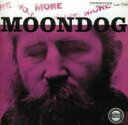 【輸入盤】 Moondog ムーンドッグ / More Mooondog 【CD】