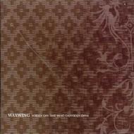 【輸入盤】 Waxwing / Nobody Can Take What Everybodyowns 【CD】