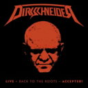 Dirkschneider / Live - Back To Roots Accepted! 【BLU-RAY DISC】