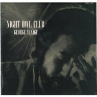 柳ジョージ / NIGHT OWL CLUB (SHM-CD) 【SHM-CD】