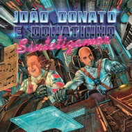 Joao Donato / Donatinho / Sintetizamor 【CD】