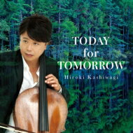 柏木広樹 / TODAY for TOMORROW 【CD】