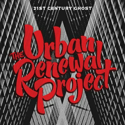 【輸入盤】 Urban Renewal Project / 21st Century Ghost 【CD】