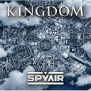 SPYAIR スパイエアー / KINGDOM 【CD】