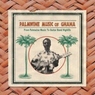 Palmwine Music Of Ghana 【CD】