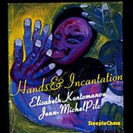 【輸入盤】 Elisabeth Kontomanou / Jean Michel Pilc / Hands &amp; Incantation 【CD】