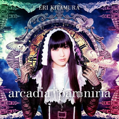 喜多村英梨 / arcadia † paroniria 【CD Maxi】