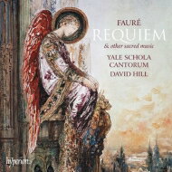 【輸入盤】 Faure フォーレ / レクイエム（編曲：デイヴィッド・ヒル）、他　デイヴィッド・ヒル＆イェール・スコラ・カントルム、ロバート・ベネシュ（オルガン） 【CD】