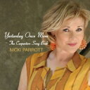 Nicki Parrott ニッキパロット / Yesterday Once More: Carpenters Song Book 【CD】