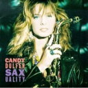 Candy Dulfer キャンディダルファー / Saxuality 【CD】