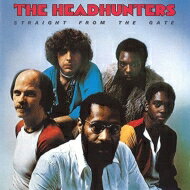 Headhunters ヘッドハンターズ / Straight From The Gate 【CD】