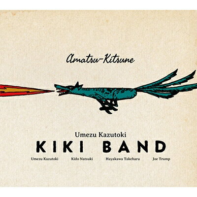 梅津和時KIKI BAND / Amatsu-kitsune 【CD】