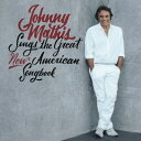 【輸入盤】 Johnny Mathis ジョニーマティス / Johnny Mathis Sings The Great New American Songbook 【CD】