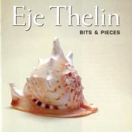 【輸入盤】 Eje Thelin / Bits &amp; Pieces 【CD】
