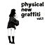 physical new graffiti CD