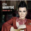 【輸入盤】 Eda Karaytug / Masum Ask 【CD】