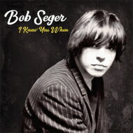 yAՁz Bob Seger {uV[K[ / I Knew You When [Deluxe Edition] yCDz