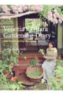 Venetia’s　Ohara　Gardening　Diary OVER　80　HERB　RECIPES　FROM　KYOTO / Venetia Stanley-smith 【本】