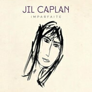 Jil Caplan / Romane / Imparfaite: 未完成 【CD】