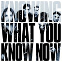 Marmozets / Knowing What You Know Now (AiOR[h) yLPz