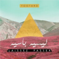 【輸入盤】 Tootard / Laissez Passer: レセ パセ～国籍なき者たちの通行許可証 【CD】