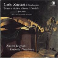 【送料無料】 Zuccari , Carlo (1704-1792) / Violin Sonatas Op, 1, : Rognoni(Vn) Ensemble L'aura Soave 輸入盤 【CD】