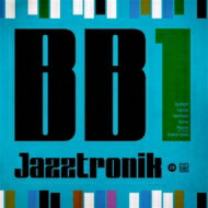 Jazztronik ジャズトロニック / BB1 【CD】