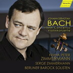 【輸入盤】 Bach, Johann Sebastian バッハ / ヴァイオリン協奏曲集　フランク・ペーター・ツィンマーマン、セルゲ・ツィンマーマン、ベルリン・バロック・ゾリステン 【CD】