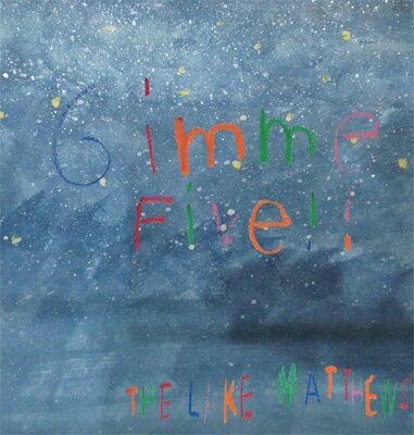 THE LAKE MATTHEWS / Gimme Five!! 【CD】