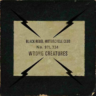 【輸入盤】 Black Rebel Motorcycle Club ブラックレベルモーターサイクルクラブ / Wrong Creatures 【..