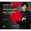 Bruckner ブルックナー / ブルックナー:交響曲第9番、武満 徹:セレモニアル 佐渡 裕&トーンキュンストラー管弦楽団、宮田まゆみ(笙) 【SACD】