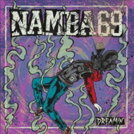 NAMBA69 / DREAMIN' 【CD】