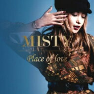 MISTY / place of love 【CD】