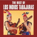 Los Indios Tabajaras ロスインディオスタバハラス / Best Of 【CD】