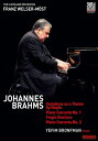 Brahms ブラームス / ピアノ協奏曲第1番、第2番、悲劇的序曲、ハイドンの主題による変奏曲　イェフィム・ブロンフマン、フランツ・ヴェルザー＝メスト＆クリーヴランド管弦楽団 【DVD】