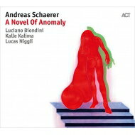 【輸入盤】 Andreas Schaerer / Novel Of Anomaly 【CD】