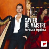 Xavier De Maistre: Serenata Espanola 【BLU-SPEC CD 2】