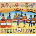 Steel Love World Wide XeB[u[hCh / Steel Love yCDz