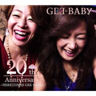 Gee-baby / 20th Anniversary -here Comes Gee-baby- 【CD】