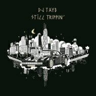 【輸入盤】 Dj Taye / Still Trippin' 【CD】