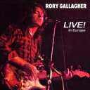 Rory Gallagher ロリーギャラガー / Live In Europe 輸入盤 【CD】