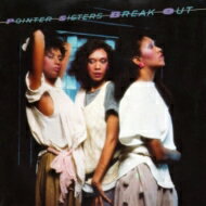 Pointer Sisters ポインターシスターズ / Break Out 【CD】