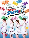 Sphere スフィア / Sphere live tour 2017 “We are SPHERE!!!!!” LIVE BD 【BLU-RAY DISC】