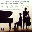 Brahms ブラームス / チェロ・ソナタ第1番、第2番、ハンガリー舞曲集 ジャン=ギアン・ケラス、アレクサンドル・タロー 【CD】
