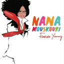 【輸入盤】 Nana Mouskouri ナナムスクーリ / Forever Young 【CD】