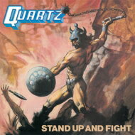 Quartz (Rock) / Stand Up And Fight 【CD】