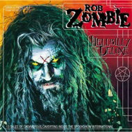 Rob Zombie ロブゾンビ / Hellbilly Deluxe 【CD】