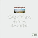 【輸入盤】 Gilbert Paeffgen / Sketches From Europe 【CD】